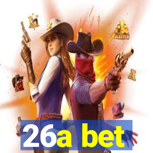 26a bet